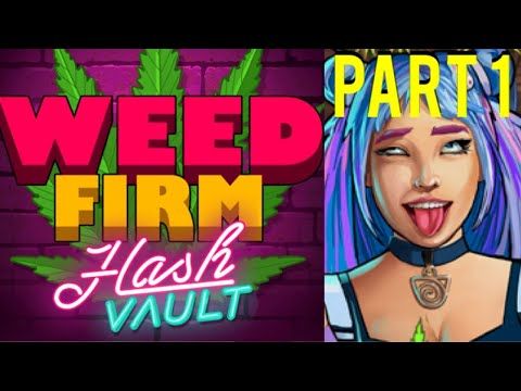 Video guide by GameStar69: Weed Firm Part 1 #weedfirm
