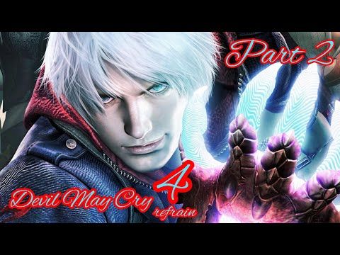 Video guide by XxDante24xX: Devil May Cry 4 refrain Part 2 #devilmaycry