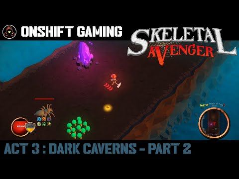 Video guide by Onshift Gaming: Skeletal Avenger Part 2 #skeletalavenger