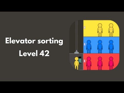Video guide by AliGames: Elevator Sorting Level 42 #elevatorsorting