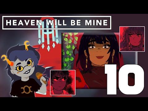 Video guide by chamomileGothic: Heaven Will Be Mine Part 10 #heavenwillbe