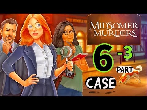 Video guide by Super Andro Gaming: Midsomer Murders Part 3 #midsomermurders