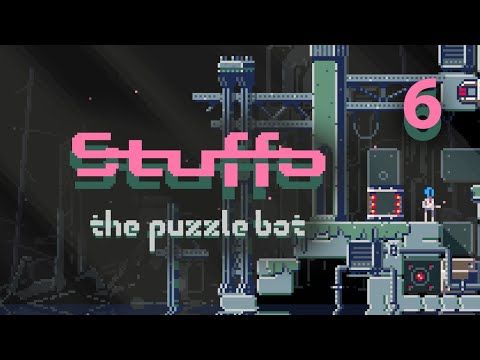 Video guide by Joe Plays Puzzle Games: Stuffo the Puzzle Bot Part 6 #stuffothepuzzle