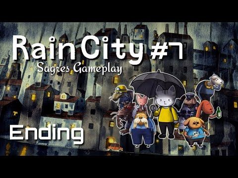 Video guide by Sagres Gameplay: Rain City Part 7 #raincity