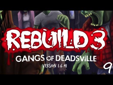 Video guide by GalaxySpeedGame: Rebuild 3: Gangs of Deadsville Part 9 #rebuild3gangs