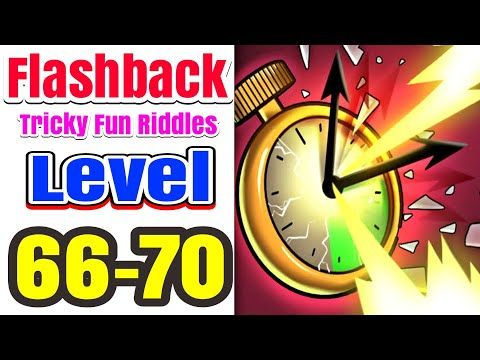 Video guide by Energetic Gameplay: Flashback: Tricky Fun Riddles Level 66-70 #flashbacktrickyfun