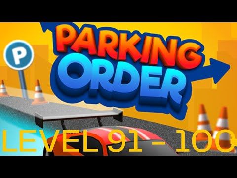 Video guide by AMG: Parking Order! Level 91 #parkingorder