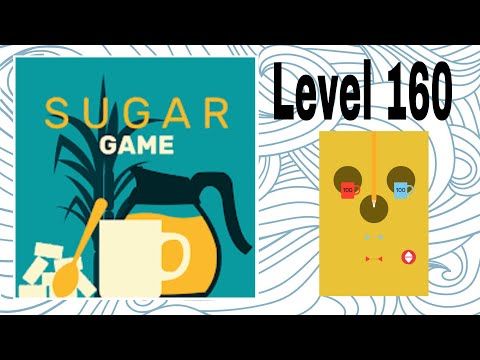 Video guide by D Lady Gamer: Sugar (game) Level 160 #sugargame