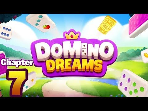 Video guide by Rawerdxd: Domino Dreams™ Chapter 7 #dominodreams