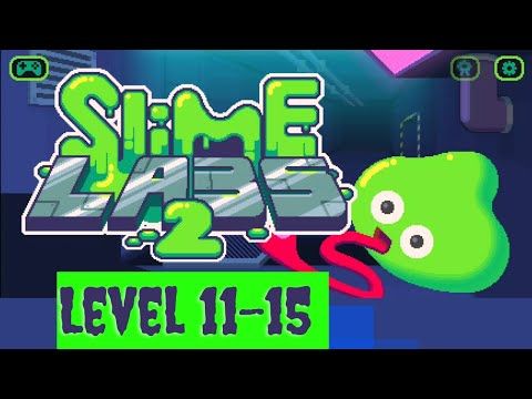 Video guide by Invincible Sigog: Slime Labs 2 Level 11-15 #slimelabs2