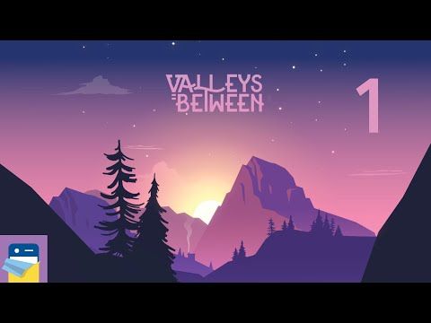 Video guide by App Unwrapper: Valleys Between Part 1 #valleysbetween