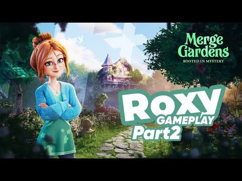 Video guide by Roxy Gameplay: Merge Gardens Part 2 #mergegardens
