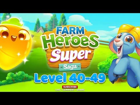 Video guide by IBPlayin: Farm Heroes Super Saga Level 40-49 #farmheroessuper
