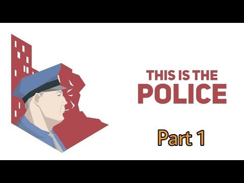 Video guide by Speed Demon: This Is the Police Part 1 #thisisthe