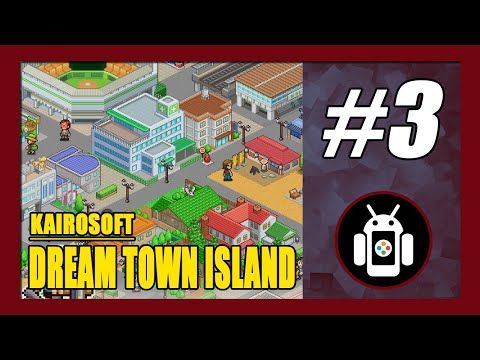Video guide by New Android Games: Dream Town Island Part 3 #dreamtownisland