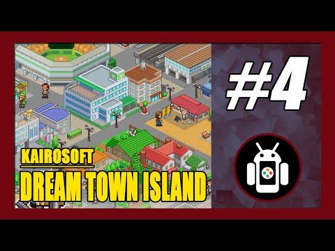 Video guide by New Android Games: Dream Town Island Part 4 #dreamtownisland