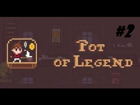 Video guide by ActivateGameplay: Pot of Legend Part 2 #potoflegend