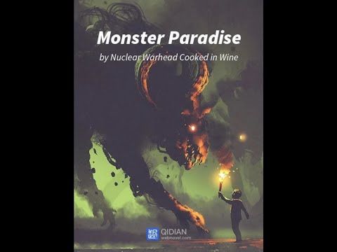 Video guide by My Novel Audio: Monster Paradise Chapter 13511400 #monsterparadise