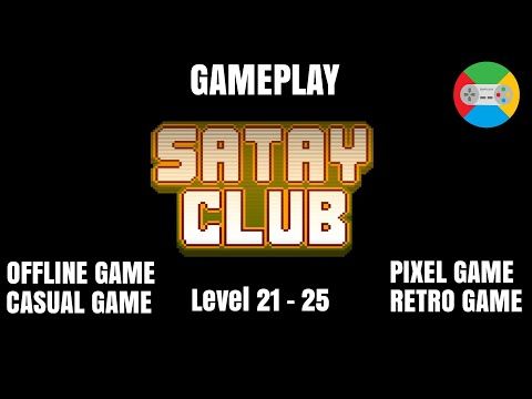 Video guide by Rapura Channel: Satay Club Part 5 - Level 21 #satayclub