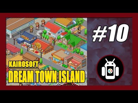 Video guide by New Android Games: Dream Town Island Part 10 #dreamtownisland
