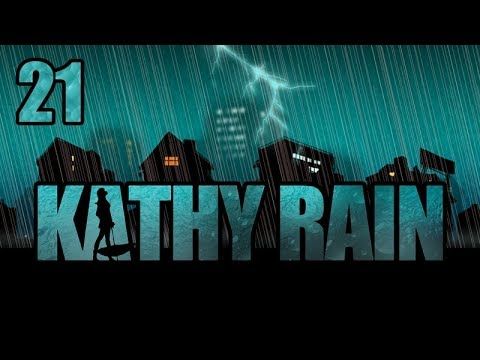 Video guide by aulddragon: Kathy Rain Part 21 #kathyrain