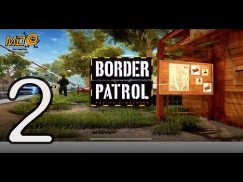 Video guide by MediaTech - Gameplay Channel: Border Patrol Part 2 #borderpatrol