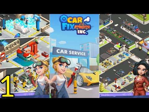 Video guide by ZAR GAMING: Car Fix Inc Part 1 #carfixinc