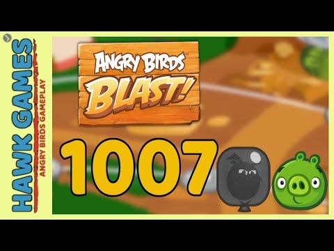 Video guide by Angry Birds Gameplay: Angry Birds Blast Level 1007 #angrybirdsblast