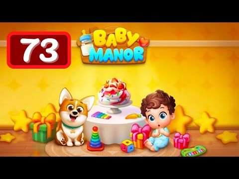 Video guide by Levelgaming: Baby Manor Level 73 #babymanor