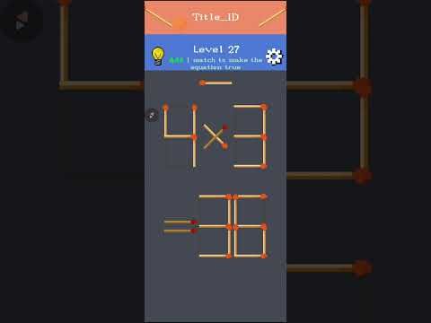 Video guide by MA Connects: Matchstick Puzzle Level 27 #matchstickpuzzle