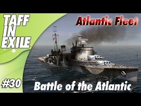 Video guide by Taff in Exile: Atlantic Fleet Part 30 #atlanticfleet