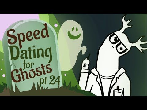 Video guide by WanderingWonderBread: Speed Dating for Ghosts Part 24 #speeddatingfor