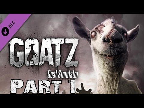 Video guide by RabidRetrospectGames: Goat Simulator GoatZ Part 1 #goatsimulatorgoatz