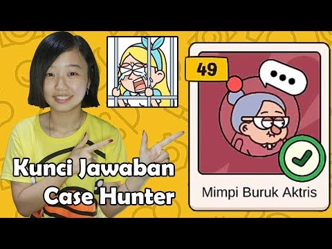 Video guide by Kunci Jawaban Case Hunter: Mimpi Level 49 #mimpi