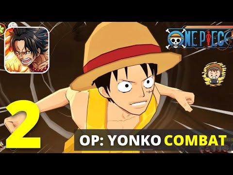 Video guide by GamePlay Here: OP:Yonko Combat Part 2 #opyonkocombat