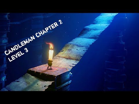 Video guide by Naimat Durrani: Candleman Chapter 2 - Level 3 #candleman