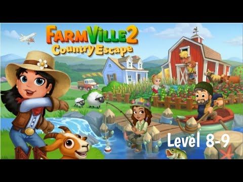 Video guide by John Luis Gaming: FarmVille 2: Country Escape Level 8-9 #farmville2country