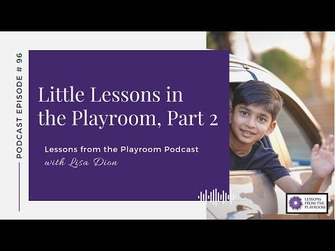 Video guide by Lisa Dion, Synergetic Play Therapy Institute: Playroom Part 2 - Level 96 #playroom