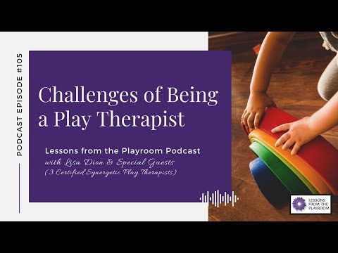 Video guide by Lisa Dion, Synergetic Play Therapy Institute: Playroom Level 105 #playroom
