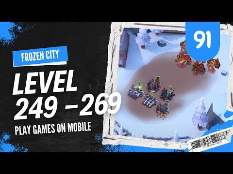 Video guide by Play Games On Mobile: Frozen City Level 249 #frozencity