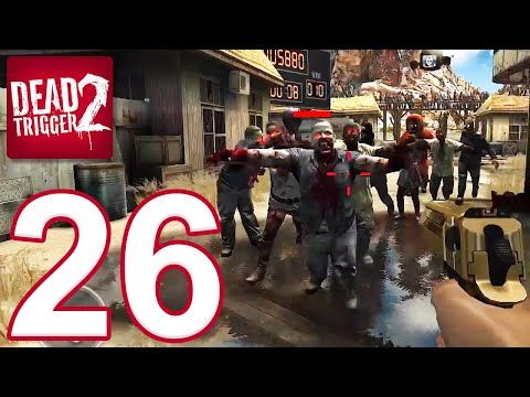 Video guide by TapGameplay: DEAD TRIGGER 2 Part 26 #deadtrigger2