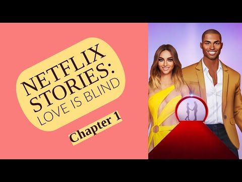 Video guide by MERYLinPERYL: Netflix Stories: Love Is Blind Chapter 1 #netflixstorieslove