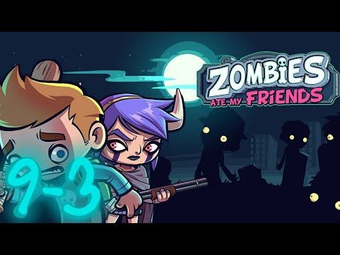 Video guide by Lykel Abaros: Zombies Ate My Friends Part 3 - Level 9 #zombiesatemy