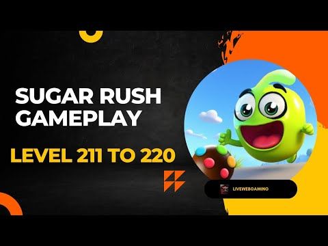 Video guide by Live Web Gaming: Sugar Rush Level 211 #sugarrush