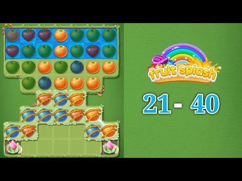 Video guide by fruit game: Fruit Splash! Level 21-40 #fruitsplash