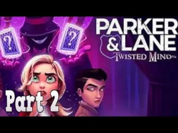 Video guide by Celestial Shadows: Parker & Lane: Twisted Minds Part 2 #parkeramplane