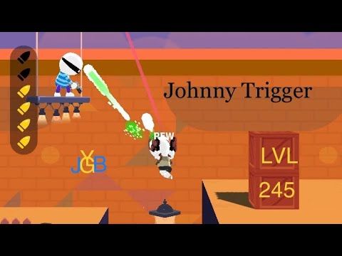 Video guide by JonSHIBETO: Johnny Trigger Level 245 #johnnytrigger