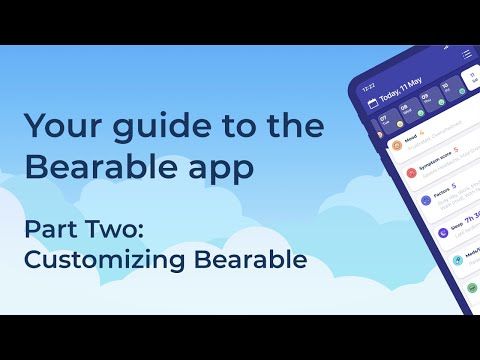 Video guide by Bearable App: Bearable Part 2 #bearable