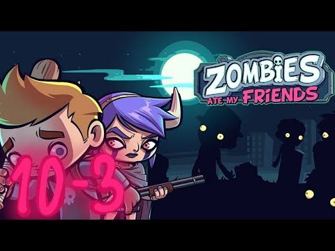 Video guide by Lykel Abaros: Zombies Ate My Friends Part 3 - Level 10 #zombiesatemy