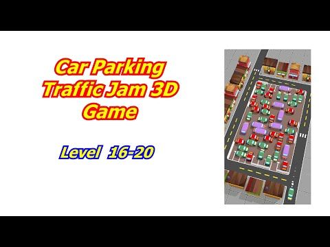 Video guide by bwcpublishing: Car Parking: Traffic Jam 3D Level 16 #carparkingtraffic